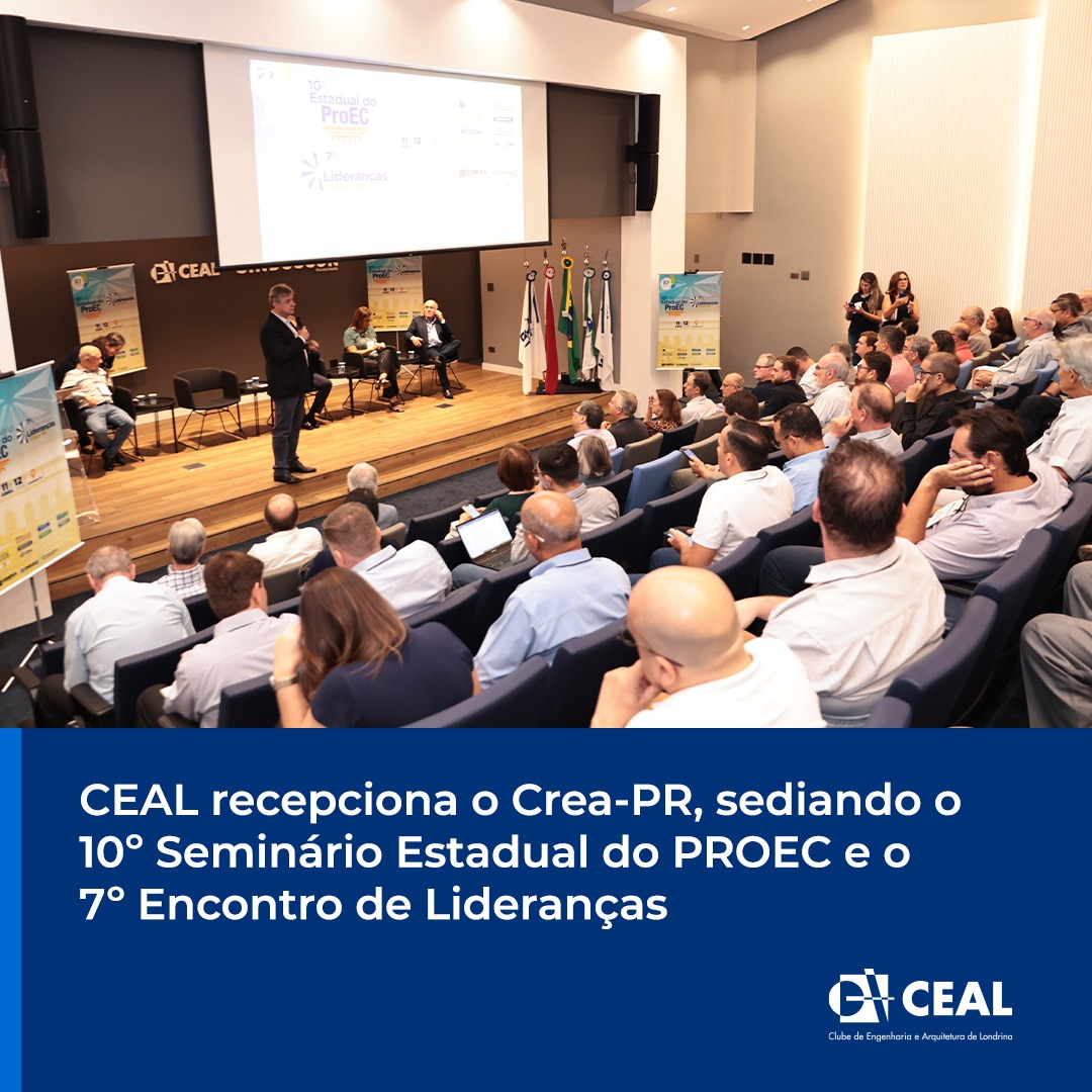 CEAL recepciona o CREA-PR, sediando o 10º Seminário Estadual do PROEC e o 7º Encontro de Lideranças